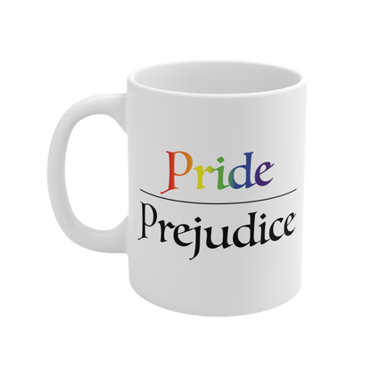Pride Over Prejudice Mug