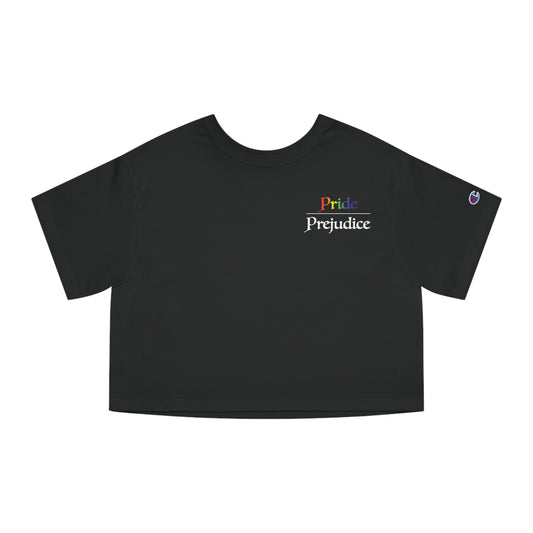 Pride Over Prejudice Cropped T-Shirt